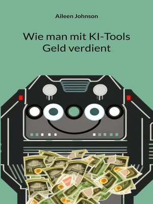 cover image of Wie man mit KI-Tools Geld verdient